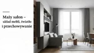 Mały salon - układ mebli, światło i przechowywanie - hero image
